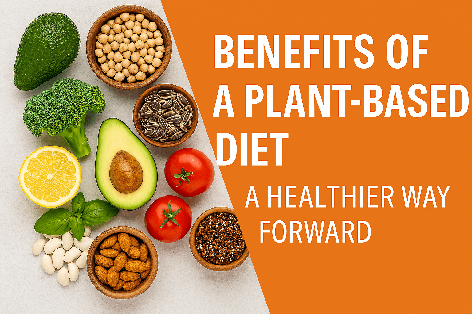 Benefits of a Plant Based Diet: How Whole Foods Improve Health ...
